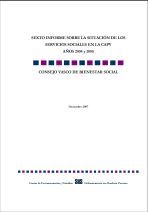 Sexto informe sobre la situaci&oacute;n de los servicios sociales en la CAPV. A&ntilde;os 2004 y 2005