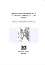 Quinto informe sobre la situaci&oacute;n de los servicios sociales en la CAPV. Datos referidos al a&ntilde;o 2003