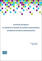 Promoci&oacute;n del deporte en colectivos en situaci&oacute;n de exclusi&oacute;n socioecon&oacute;mica: principios de actuaci&oacute;n y buenas pr&aacute;cticas