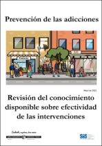 Prevenci&oacute;n de las adicciones. Revisi&oacute;n del conocimiento disponible sobre efectividad de las intervenciones